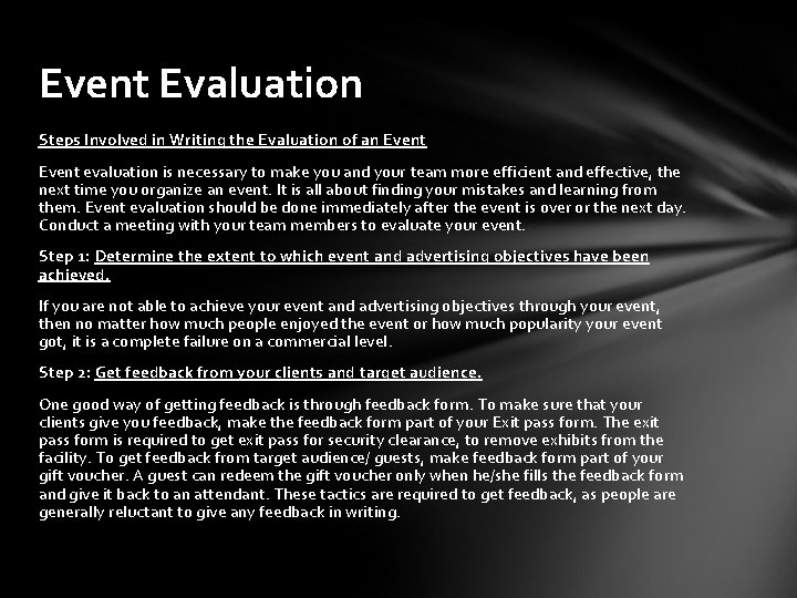 Event Evaluation Steps Involved in Writing the Evaluation of an Event evaluation is necessary