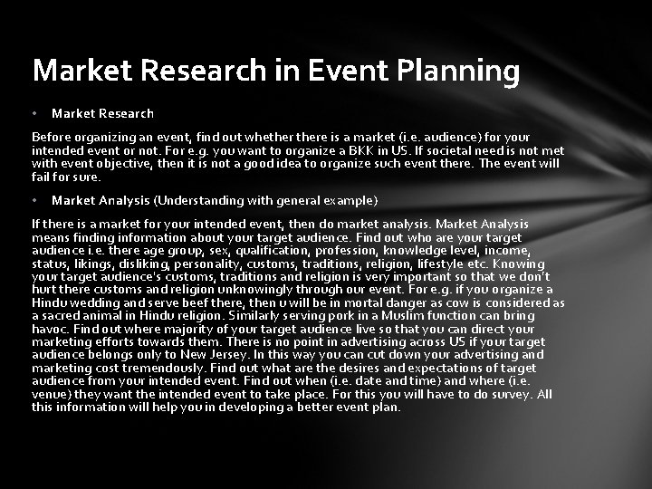 Market Research in Event Planning • Market Research Before organizing an event, find out