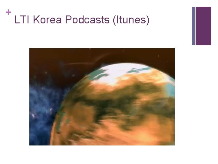 + LTI Korea Podcasts (Itunes) 