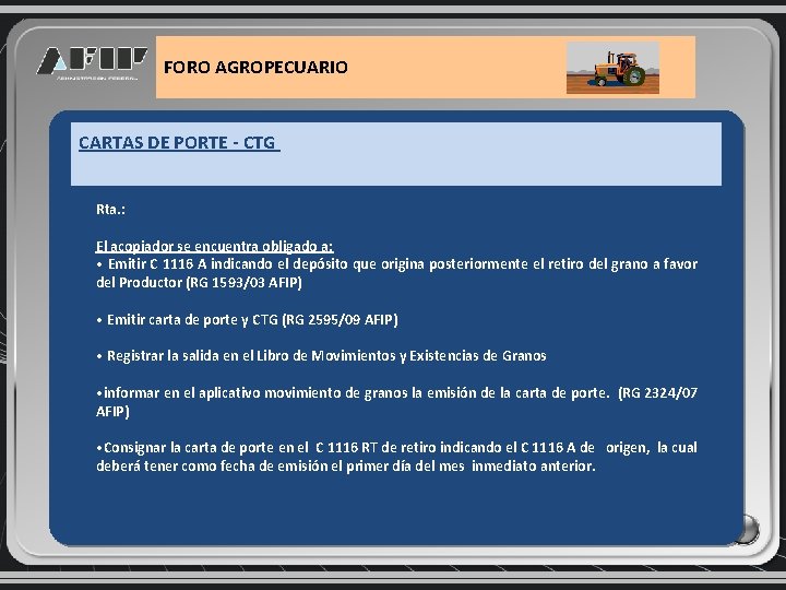 FORO AGROPECUARIO CARTAS DE PORTE - CTG Rta. : El acopiador se encuentra obligado