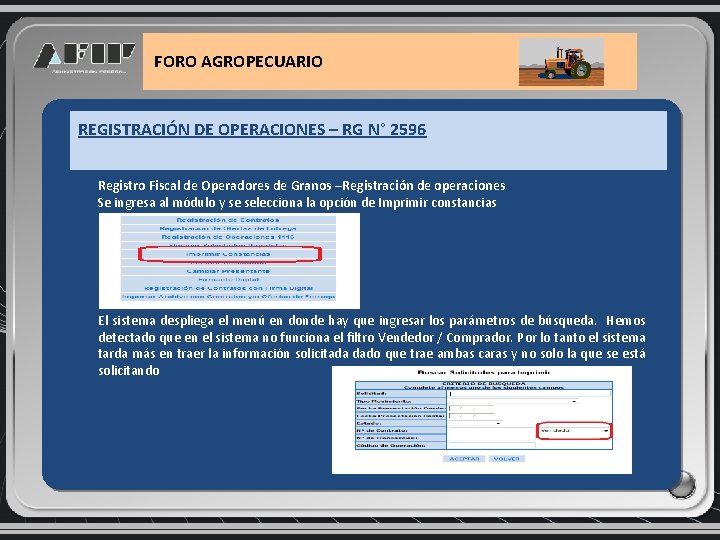  FORO AGROPECUARIO REGISTRACIÓN DE OPERACIONES – RG N° 2596 Registro Fiscal de Operadores