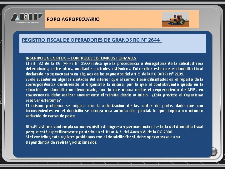 FORO AGROPECUARIO REGISTRO FISCAL DE OPERADORES DE GRANOS RG N° 2644 INSCRIPCIÓN EN RFOG