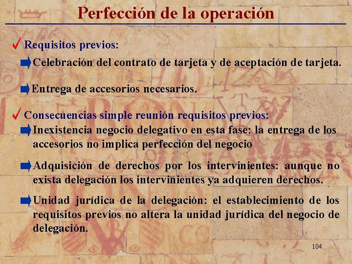 Perfección de la operación _____________________________ Requisitos previos: Celebración del contrato de tarjeta y de