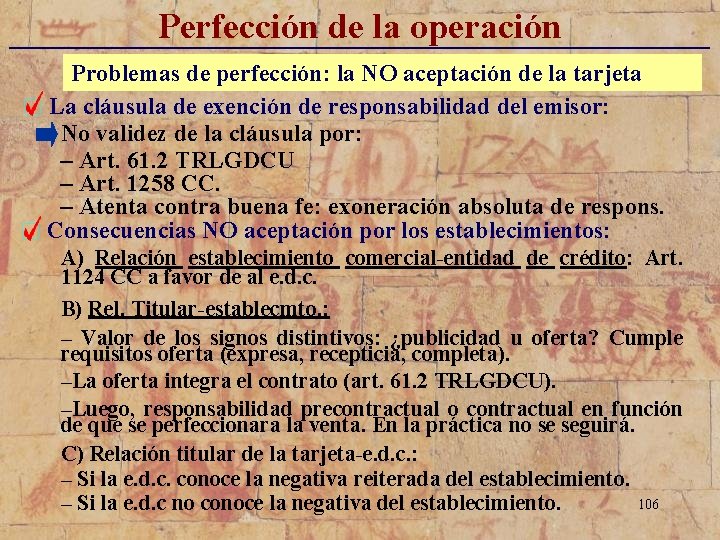 Perfección de la operación _________________________ Problemas de perfección: la NO aceptación de la tarjeta