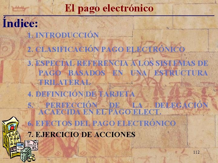 El pago electrónico _____________________________ Índice: 1. INTRODUCCIÓN 2. CLASIFICACIÓN PAGO ELECTRÓNICO 3. ESPECIAL REFERENCIA