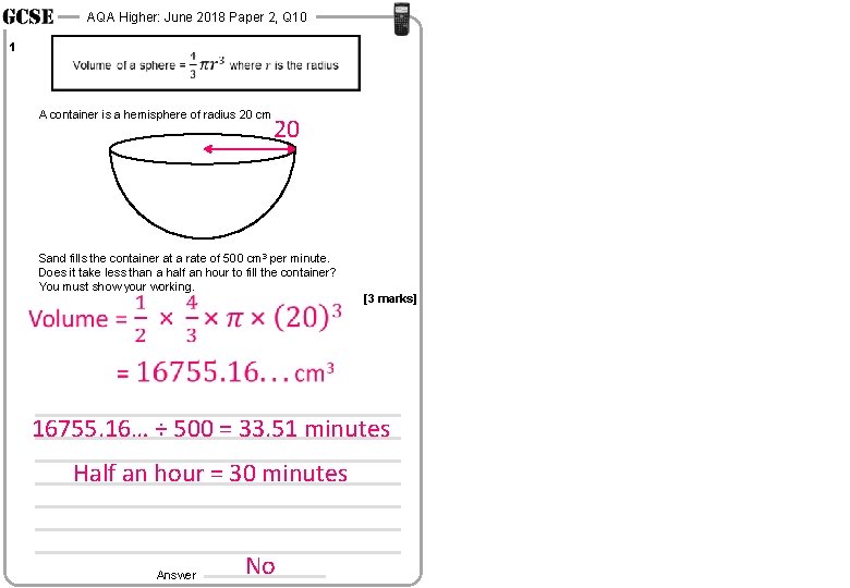 AQA Higher: June 2018 Paper 2, Q 10 1 A container is a hemisphere