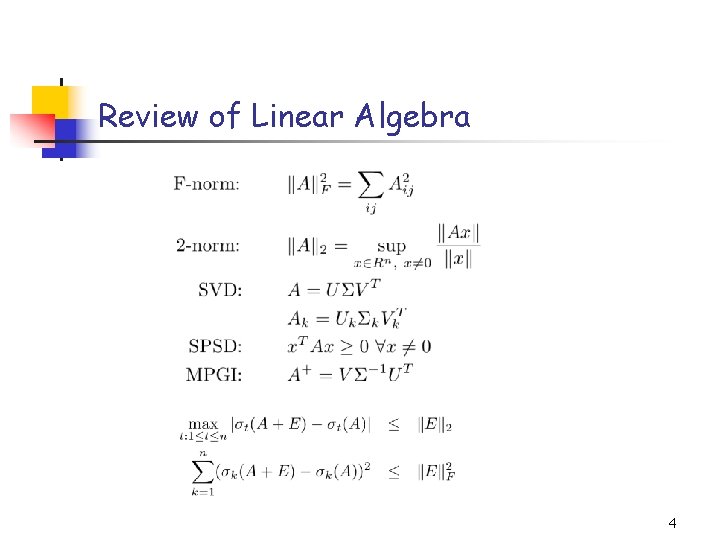 Review of Linear Algebra 4 