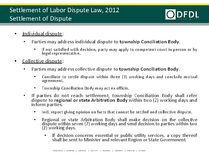 Settlement of Labor Dispute Law, 2012 Settlement of Dispute • Individual dispute: • Parties