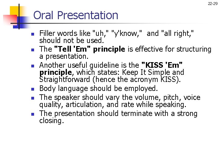 22 -29 Oral Presentation n n n Filler words like "uh, " "y'know, "