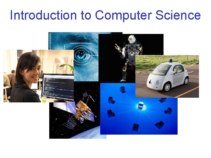 Introduction to Computer Science 