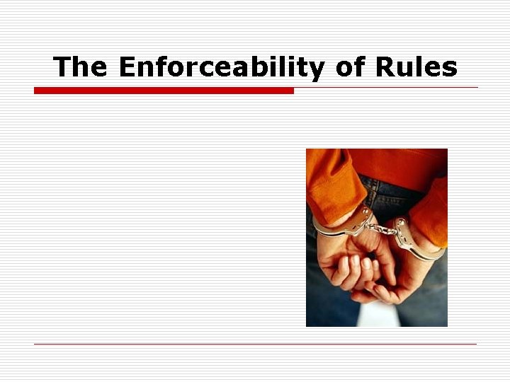 The Enforceability of Rules 