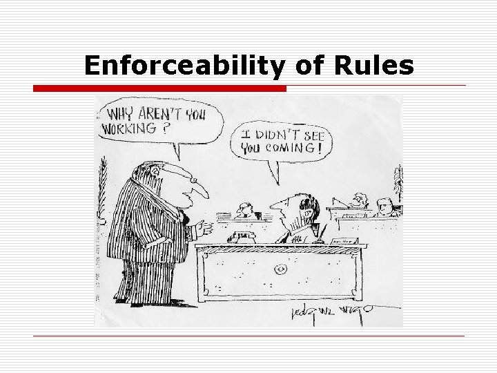 Enforceability of Rules 