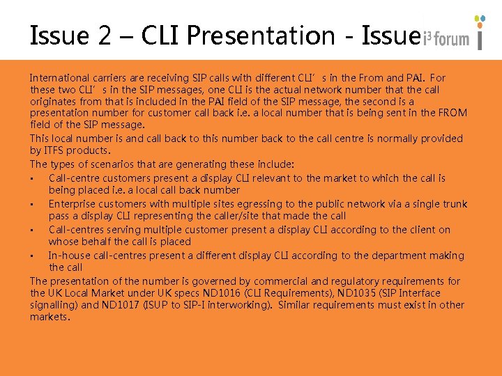 Issue 2 – CLI Presentation - Issue International carriers are receiving SIP calls with