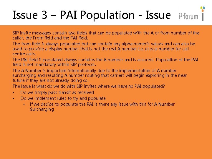Issue 3 – PAI Population - Issue SIP invite messages contain two fields that