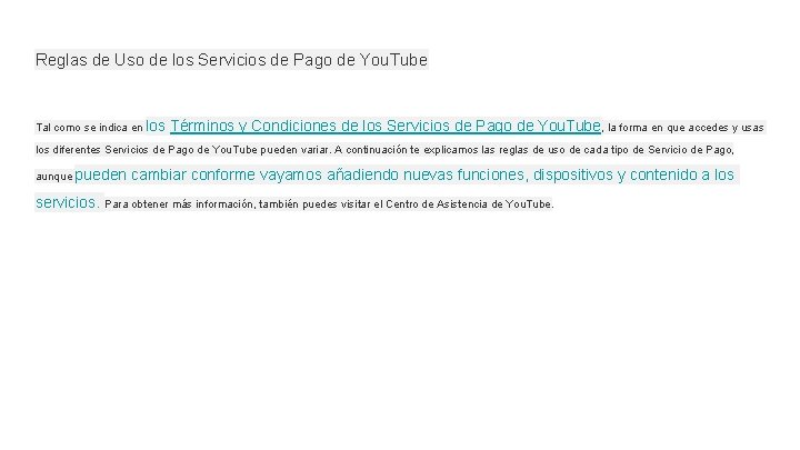 Reglas de Uso de los Servicios de Pago de You. Tube Tal como se