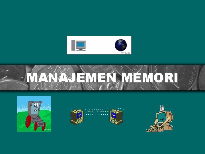 MANAJEMEN MEMORI 