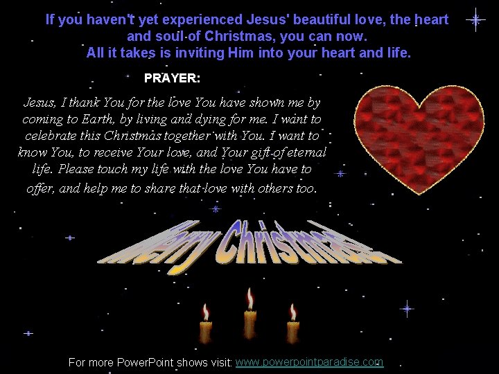 If you haven't yet experienced Jesus' beautiful love, the heart and soul of Christmas, If you haven't yet experienced Jesus' beautiful love, the heart and soul of Christmas,