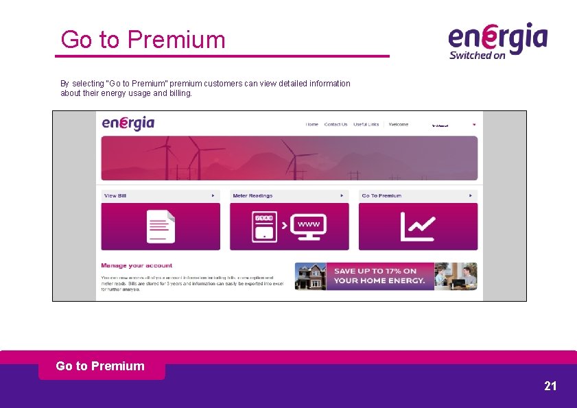 Go to Premium By selecting “Go to Premium” premium customers can view detailed information