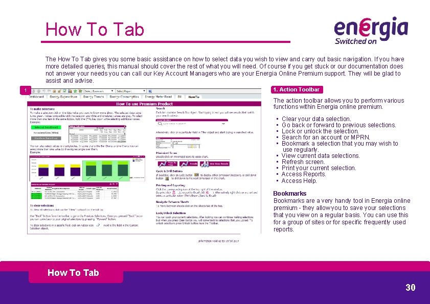 How To Tab The How To Tab gives you some basic assistance on how