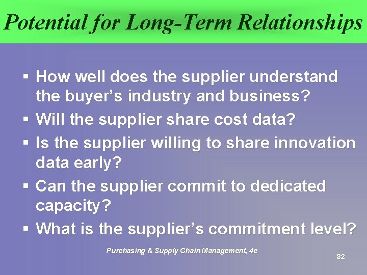 Potential for Long-Term Relationships § How well does the supplier understand the buyer’s industry