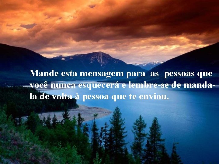 Mande esta mensagem para as pessoas que você nunca esquecerá e lembre-se de mandala