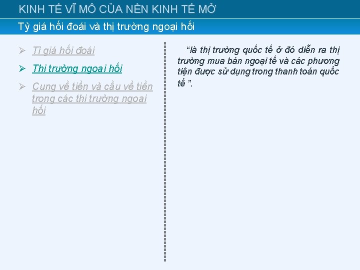 KINH TẾ VĨ MÔ CỦA NỀN KINH TẾ MỞ Tỷ giá hối đoái và