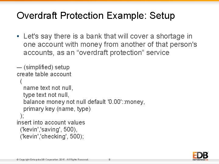 Overdraft Protection Example: Setup • Let's say there is a bank that will cover