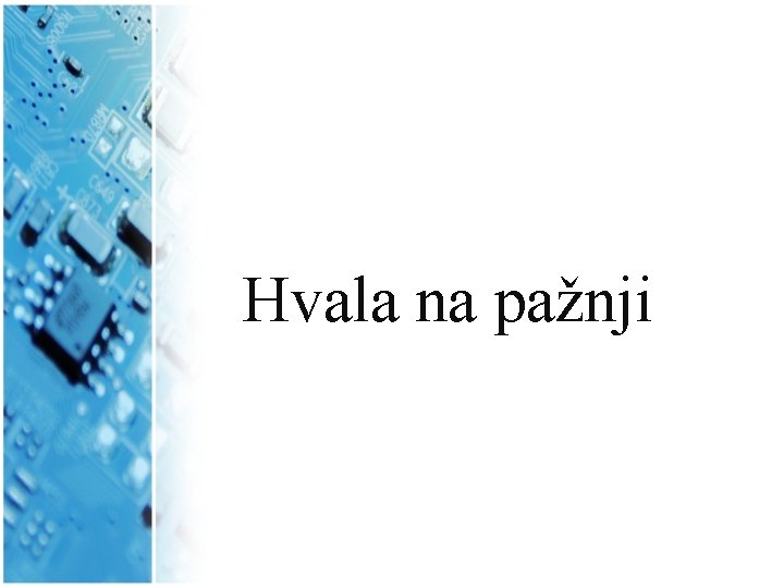 Hvala na pažnji 
