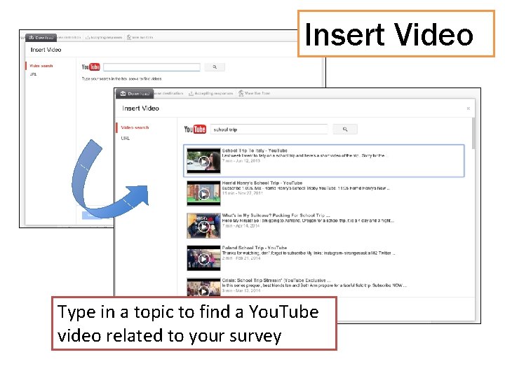 Insert Video Type in a topic to find a You. Tube video related to