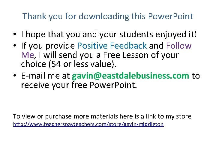 Thank you for downloading this Power. Point • I hope that you and your