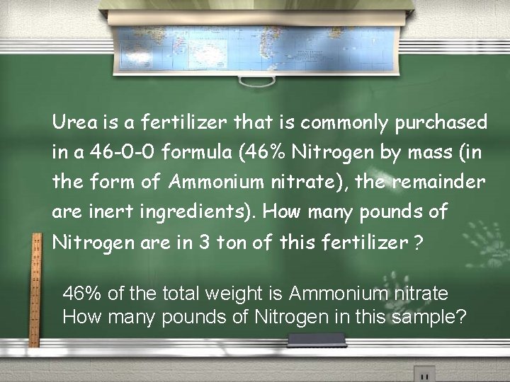 Urea is a fertilizer that is commonly purchased in a 46 -0 -0 formula