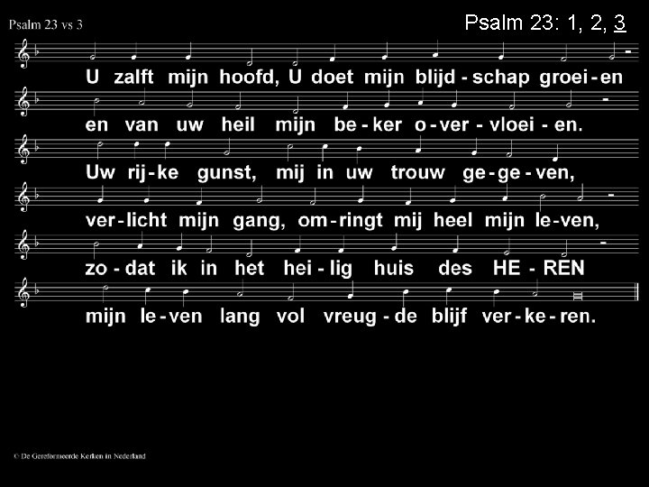 Psalm 23: 1, 2, 3 