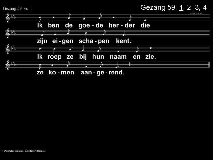 Gezang 59: 1, 2, 3, 4 