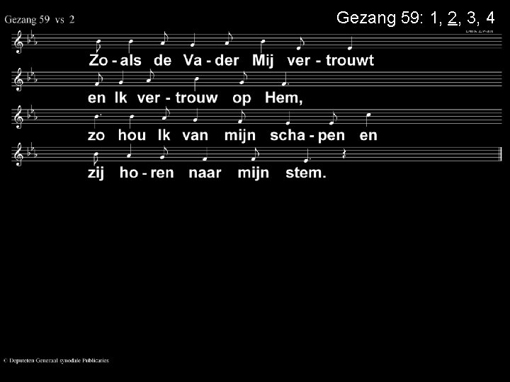 Gezang 59: 1, 2, 3, 4 