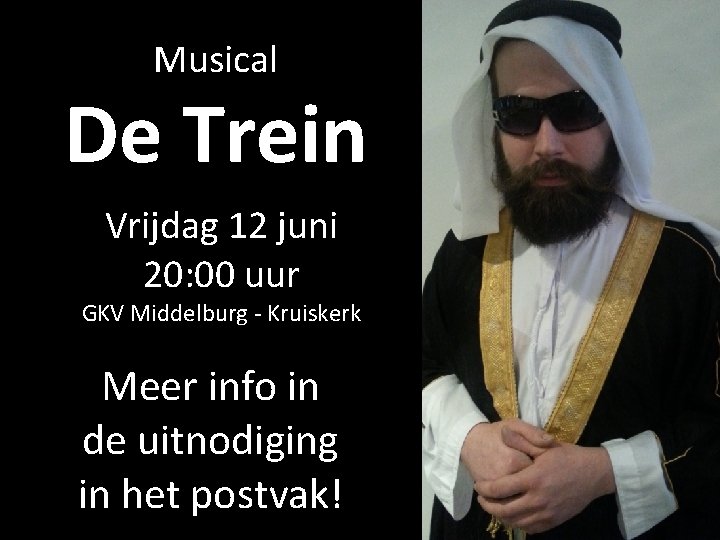 Musical De Trein Vrijdag 12 juni 20: 00 uur GKV Middelburg - Kruiskerk Meer