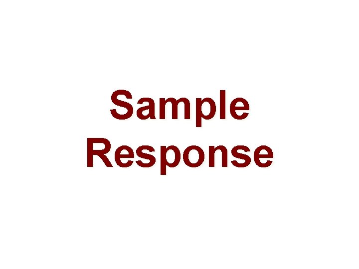 Sample Response 