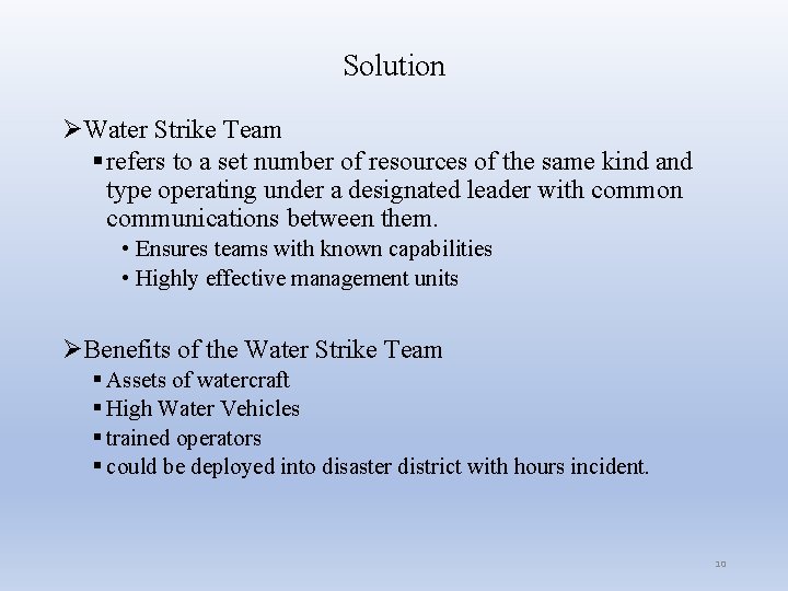 Solution ØWater Strike Team § refers to a set number of resources of the