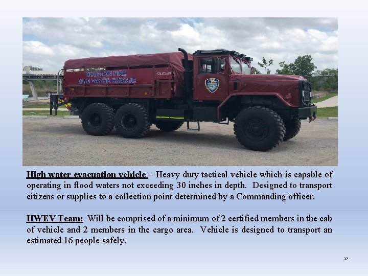 High water evacuation vehicle – Heavy duty tactical vehicle which is capable of operating