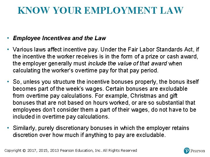 KNOW YOUR EMPLOYMENT LAW • Employee Incentives and the Law • Various laws affect