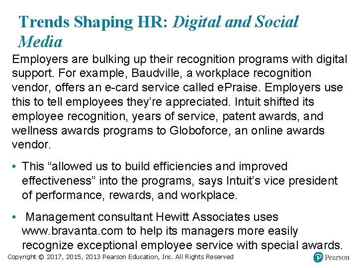 Trends Shaping HR: Digital and Social Media Employers are bulking up their recognition programs