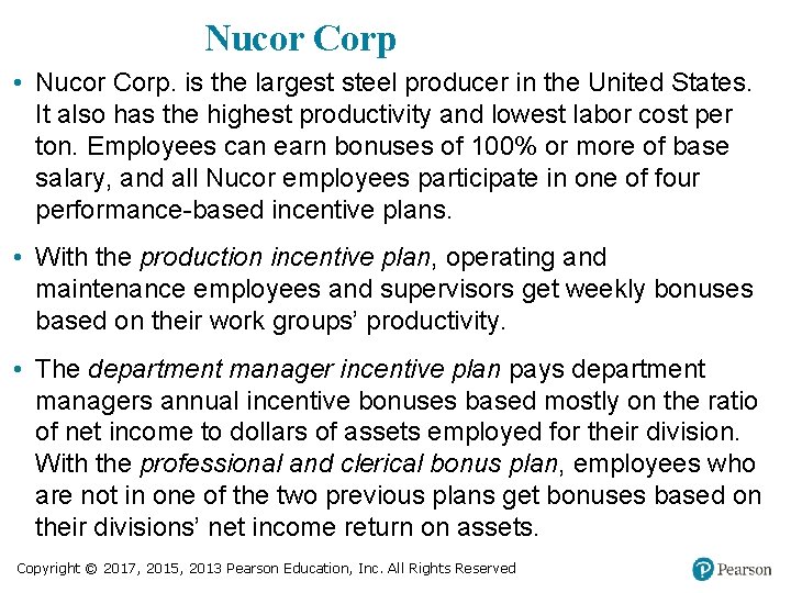 Nucor Corp • Nucor Corp. is the largest steel producer in the United States.