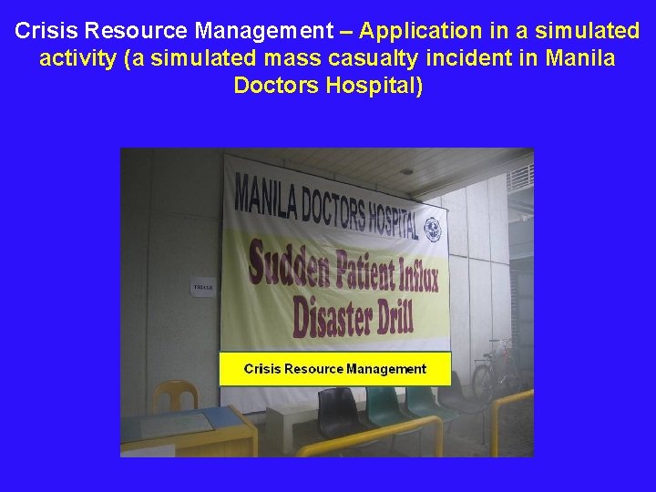  Crisis Resource Management – Application in a simulated activity (a simulated mass casualty