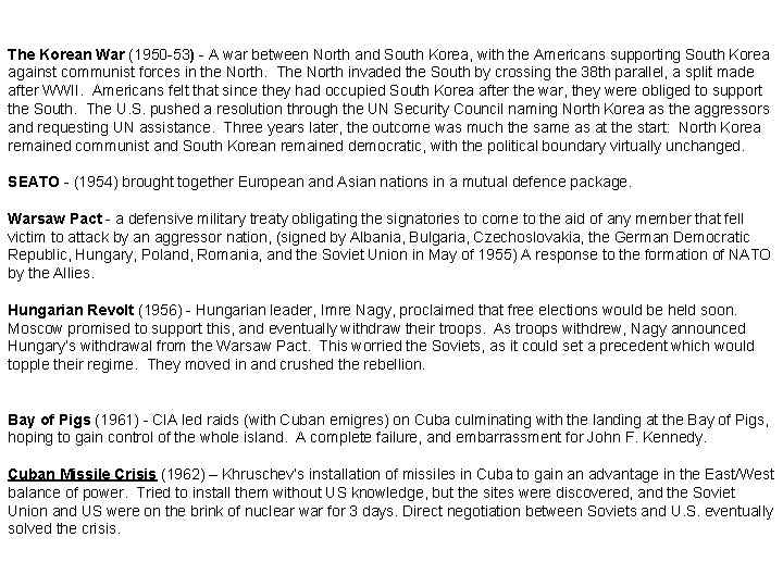The Korean War (1950 -53) - A war between North and South Korea, with The Korean War (1950 -53) - A war between North and South Korea, with