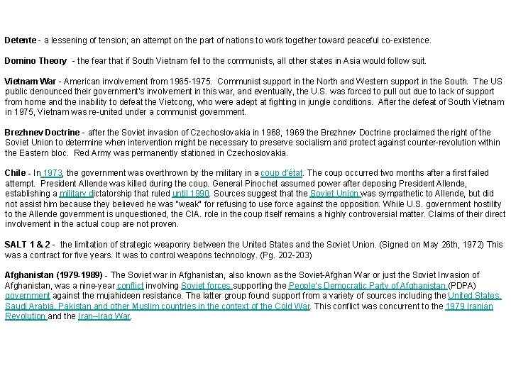 Detente - a lessening of tension; an attempt on the part of nations to Detente - a lessening of tension; an attempt on the part of nations to