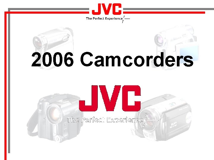 2006 Camcorders 