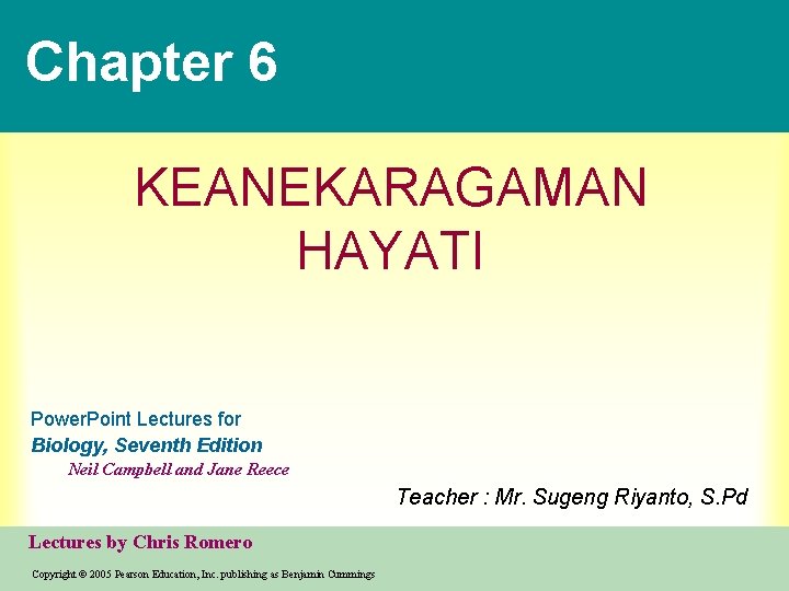 Chapter 6 KEANEKARAGAMAN HAYATI Power. Point Lectures for Biology, Seventh Edition Neil Campbell and