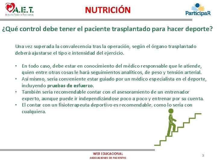 NUTRICIÓN ¿Qué control debe tener el paciente trasplantado para hacer deporte? Una vez superada