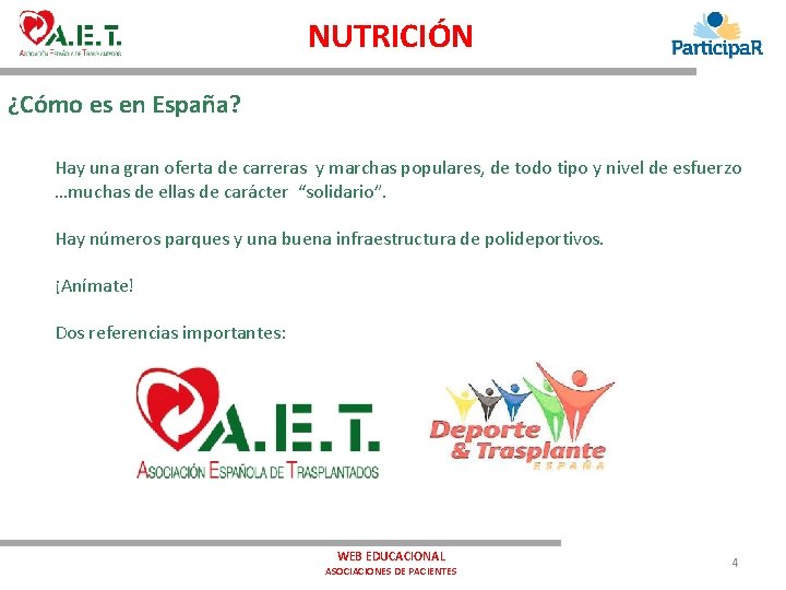 NUTRICIÓN ¿Cómo es en España? Hay una gran oferta de carreras y marchas populares,