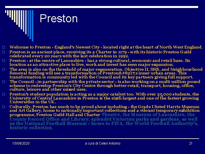 Preston o o o o Welcome to Preston - England's Newest City - located