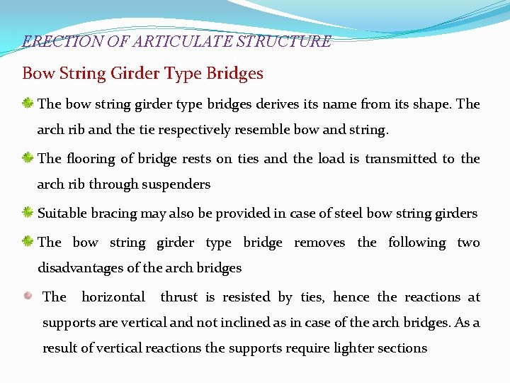 ERECTION OF ARTICULATE STRUCTURE Bow String Girder Type Bridges The bow string girder type